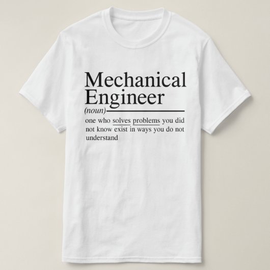 witzige Zitate für Maschinenbauingenieur T-Shirt (Design vorne)