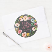 Witzige Zitate: "Ich mag Hübsche Dinge und Schlagw Runder Aufkleber (Umschlag)