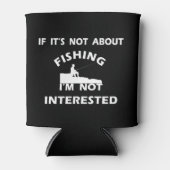 witzige Zitate über Angelfreunde Dosenkühler (Vorderseite)