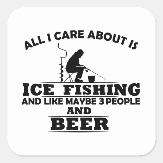 witzige Zitate über Eisfischen und Trinken Liebhab Quadratischer Aufkleber (Vorderseite)