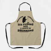 witzige Zitate über Eisfischen und Trinken Liebhab Schürze (Vorderseite)