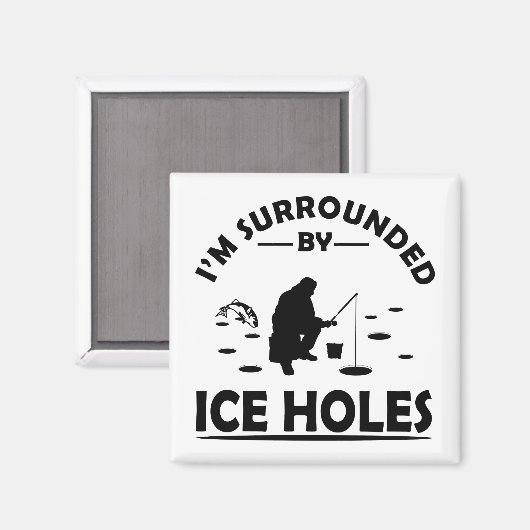 witzige Zitate über Eisfischer Magnet (Vorderseite/Rückseite)