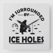 witzige Zitate über Eisfischer Quadratische Wanduhr (Vorderseite)