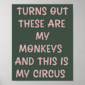 Witzige Zitatscherben Kunst Das sind meine Affen-P Poster (Vorne)