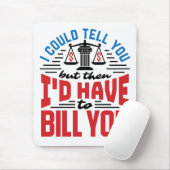 Witziger Anwalt, den ich dir sagen könnte, aber ic Mousepad (Mit Mouse)