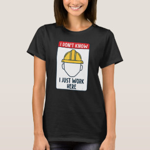 Witziger Bauarbeiter, ich weiß nicht, dass ich ein T-Shirt