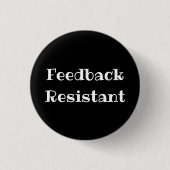 Witziger Büro-Anstecker 'Feedback-Resistent' Button (Vorderseite)