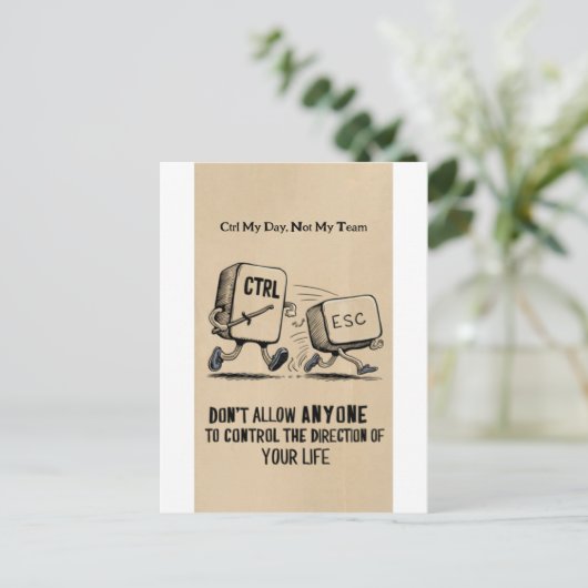 Witziger Büro Humor: Ctrl My Day Nicht My Team Postkarte (Stehend Vorderseite)