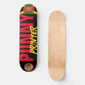 WITZIGER DRUCKER 8 1/4" Skateboard Deck (Vorderseite)
