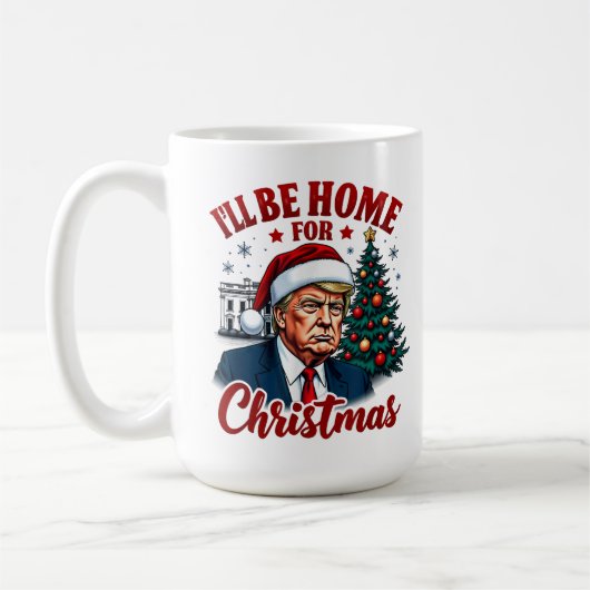 Witziger Humor Trump, ich werde zu Weihnachten Zuh Kaffeetasse (Links)