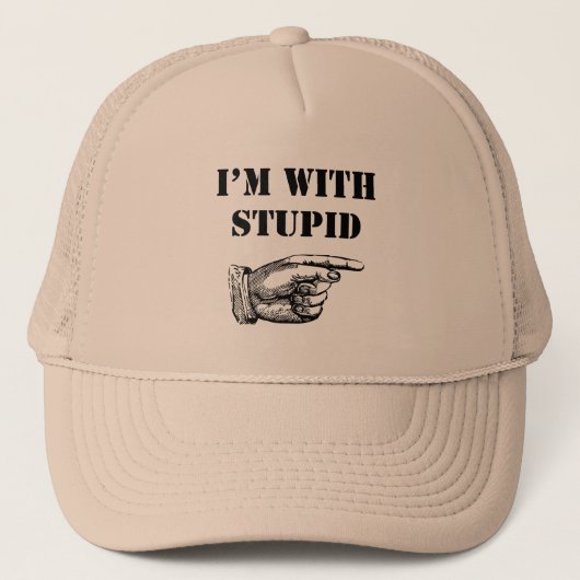 Witziger Hut mit lustigem "Ich bin mit dummem" Tex Truckerkappe (Vorderseite)