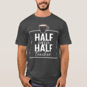 witziger Lehrer,halb Kaffeelehrer T-Shirt (Vorderseite)