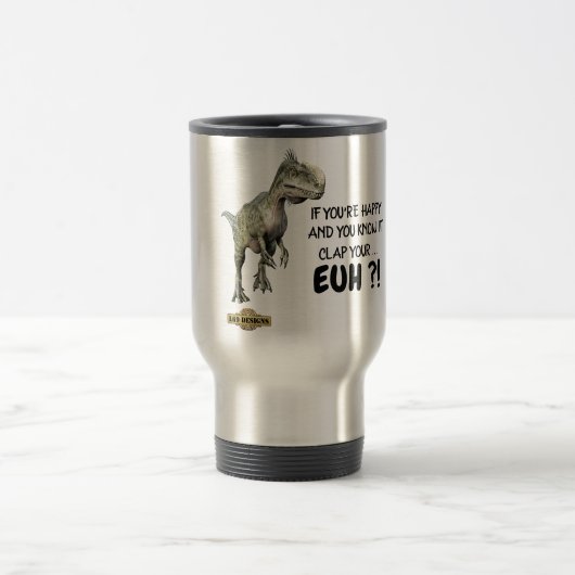 witziger Reisemug "HAPPY DINOSAUR" Reisebecher (Mittel)