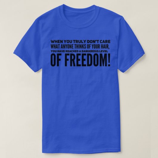 witziger Slogan für Salon oder Arbeitsplatz T-Shirt (Design vorne)