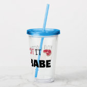 Witziger Spaß, den du auf dem Bias-Babe geschnitte Acryltrinkbecher (Rückseite)