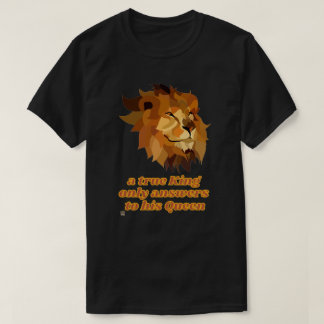 witziger T - Shirt "EIN WAHRER KÖNIG..."