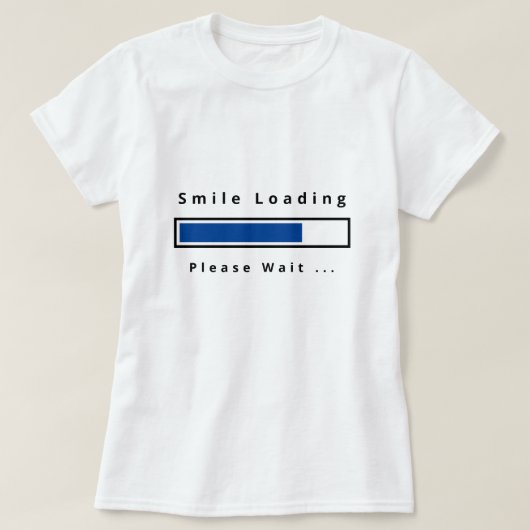 Witziger T - Shirt mit Text - Lächeln beladen (Design vorne)