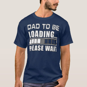 Witziger Vater zum Laden bitte warten Vatertag Hu T-Shirt