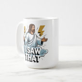 Witziger Zitat Jesus Meme sah ich dieses Christlic Kaffeetasse (Vorderseite Links)