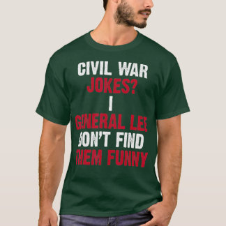 Witziger Ziviler Krieg für Geschichtslehrer T-Shirt