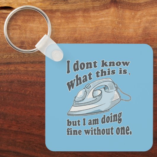 Witziges Bügeldesign Ich hasse Bügeln Schlüsselanhänger (Vorderseite)