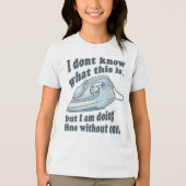 Witziges Bügeldesign Ich hasse Bügeln Tri-Blend Shirt (Vorderseite)