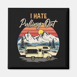 Witziges Camping, das ich hasse, Retro-Reisen abzu Magnet