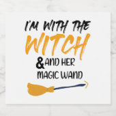 Witziges Halloween für Männer, ich bin mit der Hex Schaumweinetikett (Einzelnes Label)