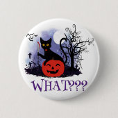 Witziges Halloween gewitchte schwarze Katze Was? Button (Vorderseite)
