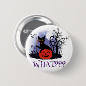 Witziges Halloween gewitchte schwarze Katze Was? Button (Vorne & Hinten)