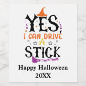 Witziges Halloween Ja, ich kann einen Stick fahren Weinetikett (Einzelnes Label)