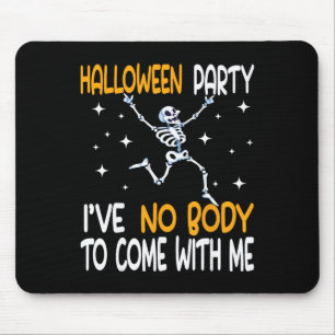 Witziges Halloween-Party, das ich nicht mitbringen Mousepad