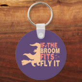 Witziges Halloween-Zitat, wenn das Zimmer fliegt. Schlüsselanhänger (Vorderseite)