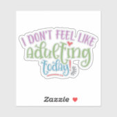 Witziges Kind, das ich heute nicht erwachsen fühle Aufkleber (Blatt)