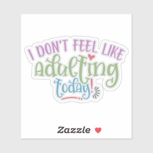 Witziges Kind, das ich heute nicht erwachsen fühle Aufkleber (Blatt)