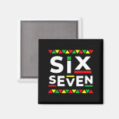Witziges Meme 6 7 Sechs Sieben Schwarzer Geschicht Magnet (Vorderseite/Rückseite)