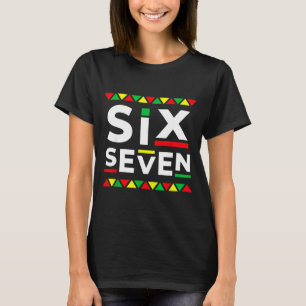 Witziges Meme 6 7 Sechs Sieben Schwarzer Monat der T-Shirt