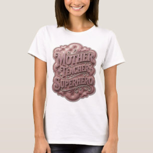 Witziges Rosa MOTHER TEACHER SUPERHERO Modernes De T-Shirt