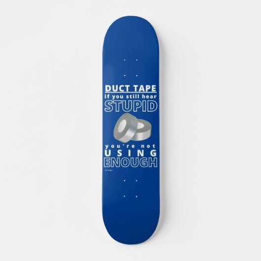 witziges Skateboard "DUCT TAPE...2" (Vorne)