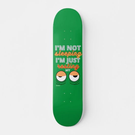witziges Skateboard "ICH SCHLAFE NICHT.." (Vorne)