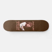 witziges Skateboard "NUR EIN MÄDCHEN..." (Horizontal)