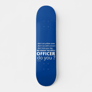 witziges Skateboard "WIR KENNEN DAS DRILL"