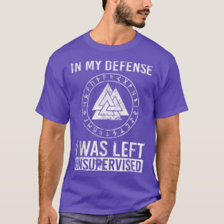 Witziges Viking in meiner Verteidigung wurde mir u T-Shirt