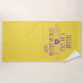 Witziges Zitat: Butter mein Hintern: Nenn mich ein Strandtuch (Vorderseite)