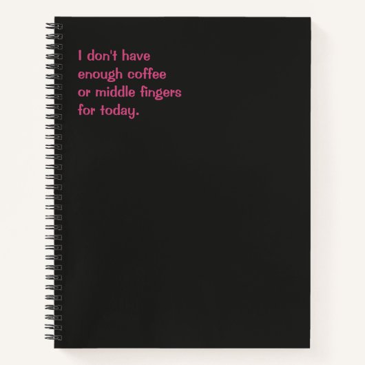 Witziges Zitat, für das ich heute nicht genug Kaff Notizblock (Vorderseite)