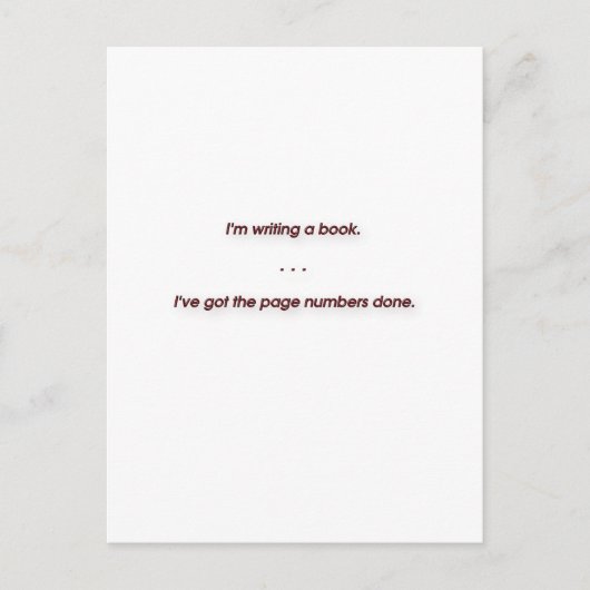 Witziges Zitat - Ich schreibe ein Buch. Ich habe d Postkarte (Vorderseite)