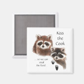Witziges Zitat Kiss the Cook Niedliche Raccoons, T Magnet (Vorderseite/Rückseite)