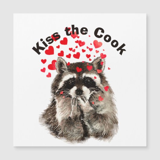 Witziges Zitat Kiss the Cook Niedliche Raccoons, T Magnetkarte (Vorderseite)