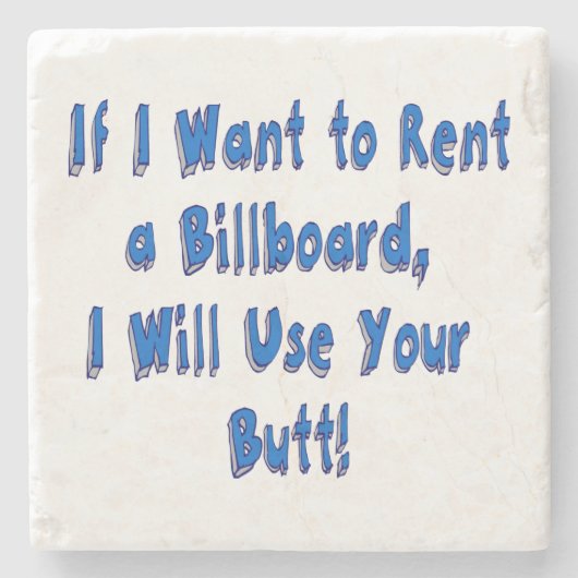 Witziges Zitat, wenn ich Wollte, eine Reklametafel Steinuntersetzer (Vorderseite)