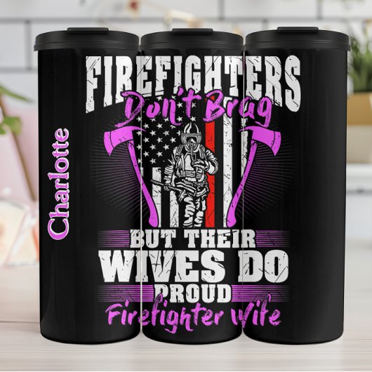 Wives Brag Proud Firefighter Wife Thermosbecher